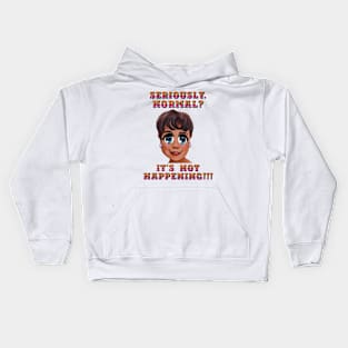 Seriously. Normal?  It's Not Happening!!! Silly Lady Cartoon. Kids Hoodie